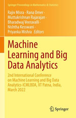 Machine Learning and Big Data Analytics : 2nd International Conference on Machine Learning and Big Data Analytics-ICMLBDA, IIT Patna, India, March 2022 - Rajiv Misra