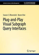 Plug-and-Play Visual Subgraph Query Interfaces : eBColl Synthesis Collection 12 - Sourav S. Bhowmick
