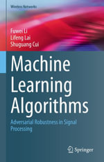 Machine Learning Algorithms : Adversarial Robustness in Signal Processing - Fuwei Li