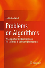 Problems on Algorithms : A Comprehensive Exercise Book for Students in Software Engineering - Habib Izadkhah