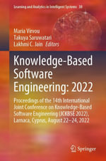 Knowledge-Based Software Engineering: 2022 : Proceedings of the 14th International Joint Conference on Knowledge-Based Software Engineering (JCKBSE 2022), Larnaca, Cyprus, August 22-24, 2022 - Maria Virvou