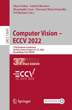 Computer Vision - ECCV 2022 : 17th European Conference, Tel Aviv, Israel, October 23-27, 2022, Proceedings, Part XXXVII - Shai Avidan