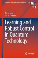 Learning and Robust Control in Quantum Technology : Engineering (R0) - Daoyi Dong