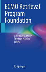 ECMO Retrieval Program Foundation : Medicine (R0) - Anton Sabashnikov