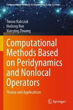Computational Methods in Engineering & the Sciences : Theory and Applications - Huilong Ren
