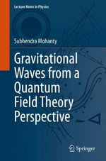 Lecture Notes in Physics : Lecture Notes in Physics - Subhendra Mohanty
