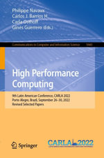 High Performance Computing : 9th Latin American Conference, CARLA 2022, Porto Alegre, Brazil, September 26-30, 2022, Revised Selected Papers - Philippe Navaux