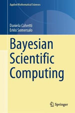 Bayesian Scientific Computing : Applied Mathematical Sciences - Daniela Calvetti