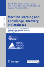 Machine Learning and Knowledge Discovery in Databases : European Conference, ECML PKDD 2022, Grenoble, France, September 19-23, 2022, Proceedings, Part IV - Massih-Reza Amini