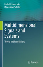 Multidimensional Signals and Systems : Theory and Foundations - Rudolf Rabenstein