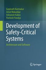 Development of Safety-Critical Systems : Architecture and Software - Amol Wakankar