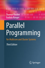 Parallel Programming : for Multicore and Cluster Systems - Thomas Rauber