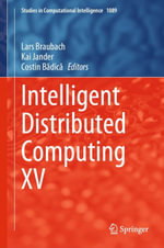 Intelligent Distributed Computing XV : Springer Nature Proceedings excluding Computer Science - Lars Braubach