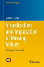 Visualization and Imputation of Missing Values : With Applications in R - Matthias Templ