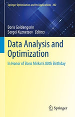 Data Analysis and Optimization : In Honor of Boris Mirkin's 80th Birthday - Boris Goldengorin