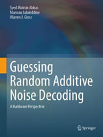 Guessing Random Additive Noise Decoding : A Hardware Perspective - Syed Mohsin Abbas