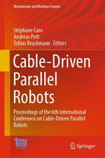 Cable-Driven Parallel Robots : Proceedings of the 6th International Conference on Cable-Driven Parallel Robots - Stéphane Caro
