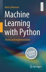 Machine Learning with Python : Theory and Implementation - Amin Zollanvari