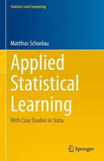 Applied Statistical Learning : With Case Studies in Stata - Matthias Schonlau