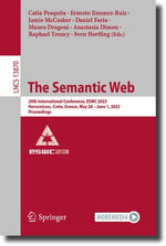 The Semantic Web : 20th International Conference, ESWC 2023, Hersonissos, Crete, Greece, May 28-June 1, 2023, Proceedings - Catia Pesquita