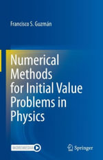 Numerical Methods for Initial Value Problems in Physics - Francisco S. GuzmÃ¡n