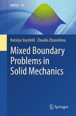Mixed Boundary Problems in Solid Mechanics : Mathematics and Statistics (R0) - Natalya Vaysfeld