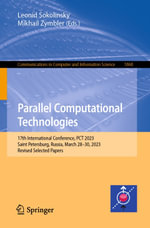Parallel Computational Technologies : 17th International Conference, PCT 2023, Saint Petersburg, Russia, March 28-30, 2023, Revised Selected Papers - Leonid Sokolinsky