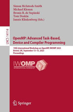 OpenMP: Advanced Task-Based, Device and Compiler Programming : 19th International Workshop on OpenMP, IWOMP 2023, Bristol, UK, September 13-15, 2023, Proceedings - Simon McIntosh-Smith