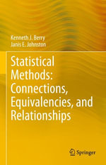 Statistical Methods : Connections, Equivalencies, and Relationships - Kenneth J. Berry