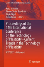 Proceedings of the 14th International Conference on the Technology of Plasticity - Current Trends in the Technology of Plasticity : ICTP 2023 - Volume 4 - Katia Mocellin