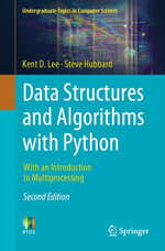 Data Structures and Algorithms with Python : With an Introduction to Multiprocessing - Kent D. Lee