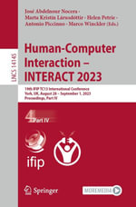 Human-Computer Interaction - INTERACT 2023 : 19th IFIP TC13 International Conference, York, UK, August 28 - September 1, 2023, Proceedings, Part IV - José Abdelnour Nocera