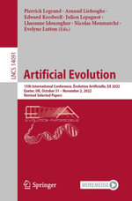 Artificial Evolution : 15th International Conference, Evolution Artificielle, EA 2022, Exeter, UK, October 31 - November 2, 2022, Revised Selected Papers - Pierrick Legrand