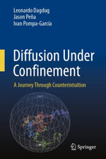 Diffusion Under Confinement : A Journey Through Counterintuition - Leonardo Dagdug
