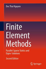 Finite Element Methods : Parallel-Sparse Statics and Eigen-Solutions - Duc Thai Nguyen