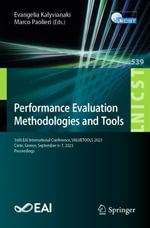 Performance Evaluation Methodologies and Tools : 16th EAI International Conference, VALUETOOLS 2023, Crete, Greece, September 6-7, 2023, Proceedings - Evangelia Kalyvianaki