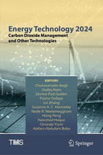 Energy Technology 2024 : Carbon Dioxide Management and Other Technologies - Chukwunwike Iloeje