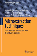 Microextraction Techniques : Fundamentals, Applications and Recent Developments - Miguel Ángel Rodríguez-Delgado
