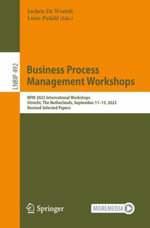 Business Process Management Workshops : BPM 2023 International Workshops, Utrecht, The Netherlands, September 11â
