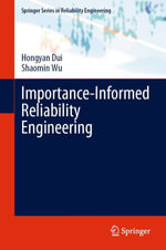 Importance-Informed Reliability Engineering : Engineering (R0) - Hongyan Dui