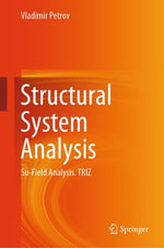 Structural System Analysis : Su-Field Analysis. TRIZ - Vladimir Petrov