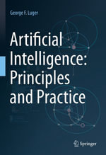 Artificial Intelligence : Principles and Practice - George F. Luger