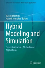 Simulation Foundations, Methods and Applications : Conceptualizations, Methods and Applications - Masoud Fakhimi