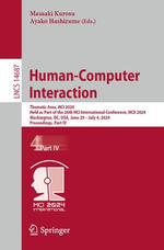 Human-Computer Interaction : Thematic Area, HCI 2024, Held as Part of the 26th HCI International Conference, HCII 2024, Washington, DC, USA, June 29 - July 4, 2024, Proceedings, Part IV - Masaaki Kurosu