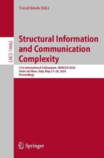 Lecture Notes in Computer Science : 31st International Colloquium, SIROCCO 2024, Vietri sul Mare, Italy, May 27â
