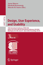Design, User Experience, and Usability : 13th International Conference, DUXU 2024, Held as Part of the 26th HCI International Conference, HCII 2024, Washington, DC, USA, June 29 - July 4, 2024, Proceedings, Part III - Aaron Marcus
