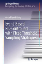 Event-Based PID Controllers with Fixed Threshold Sampling Strategies : Intelligent Technologies and Robotics (R0) - Oscar Miguel-Escrig
