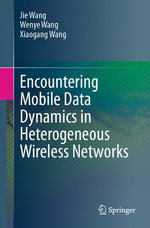 Encountering Mobile Data Dynamics in Heterogeneous Wireless Networks - Jie Wang