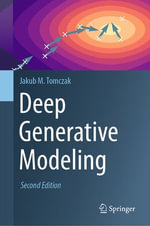 Deep Generative Modeling : Computer Science (R0) - Jakub M. Tomczak