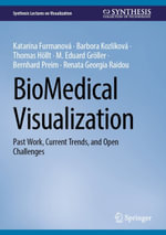 BioMedical Visualization : Past Work, Current Trends, and Open Challenges - Katarína Furmanová